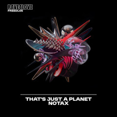 FREEDL | Notax - That's Just A Planet