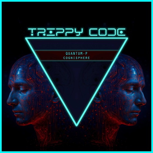 Quantum-P - Cognisphere [Trippy Code Records]
