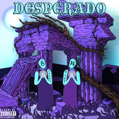 desperado feat. mentalneverdie (prod. mild+hellsession)