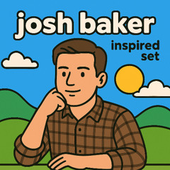 Josh Baker Inspired Mix