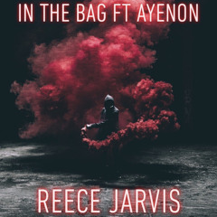 In The Bag Ft AyeNon