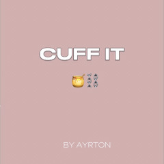 CUFF IT (RnB Version)