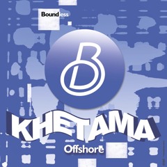 Khetama - Offshore (Vocal) Snippet