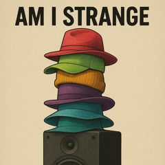 Am I Strange (Acid Bass Mix)