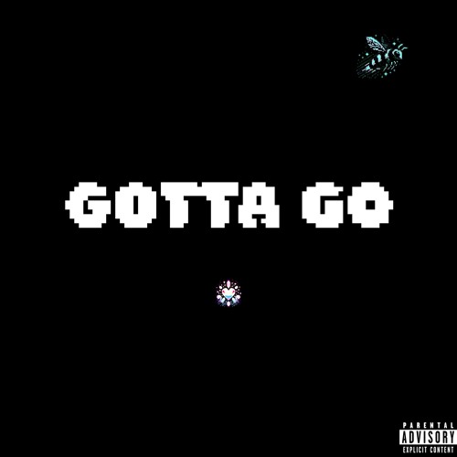 Gotta Go