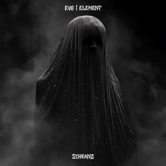 EVØ - ELEMENT  |  SCHRANZ