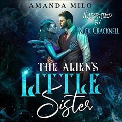 [PDF] Read The Alien’s Little Sister by  Amanda Milo,Nick Cracknell,Amanda Milo