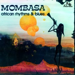 Mombasa - African Rhythms & Blues (1975)