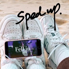 Fell in (Sped Up) - 清水翔太 “Fallin” Remix