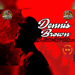 THE 20/20 SERIES: DENNIS BROWN - A LITTLE BIT MORE