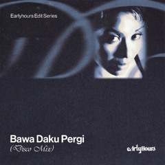 Ruth Sahanaya - Bawa Daku Pergi (EarlyHours Disco Mix)