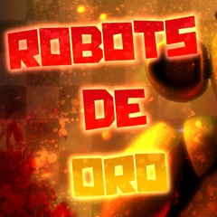 Robots de Oro (Just Gold Cover Español)