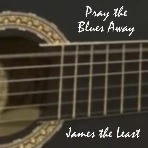 Pray The Blues Away
