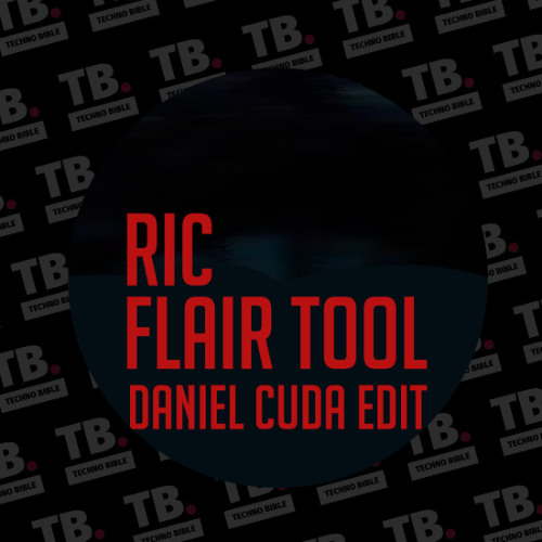 TB Premiere: Daniel Cuda - Ric Flair Tool [BANDCAMP EXCLUSIVE]