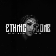 CRIS TAYLOR x DJ TIM - ETHNIC ZONE2