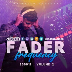 FADER FREQUENCY : 2000'S :Volume 2