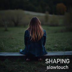 slowtouch