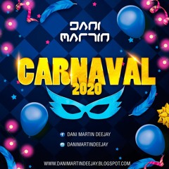 Sesión Carnaval 2020 By Dani Martin Dj