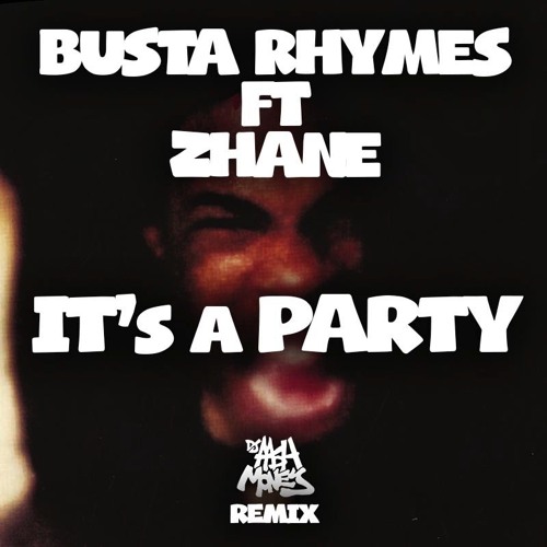 Stream Busta Rhymes ft Zhane Its A Party (AAsH Money Remix) by Dj