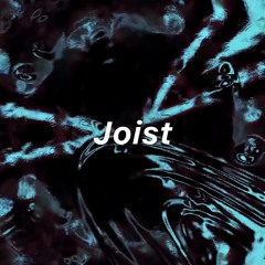 Joist ft. afterlife*, vnon