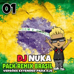 Pack Remix Brasil By Dj Nuka