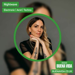 Nightwave - Radio Buena Vida 03.08.23