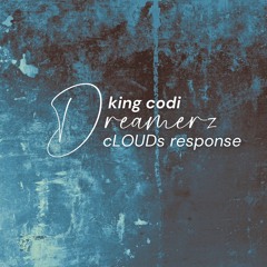 Dreamerz (cLOUDs Response) [Prod. by Emcee]