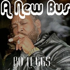 A New Bus X Bo Leggs- Droppin Dimes (free download)