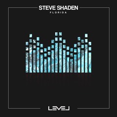 Steve Shaden - Florida (Extended Mix) [LEVEL]