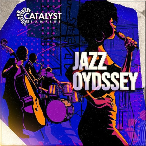 Stream Catalyst Samples Jazz Odyssey by SynthPresets Listen online for free on SoundCloud