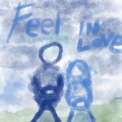 Feel In Love (prod.Murdsdrum)