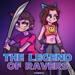 The Legend Of Ravers