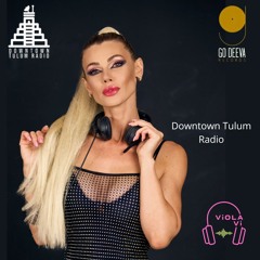 Viola Vi - SUMMER`24  Mix For DOWNTOWN TULUM Radio (ep 4)