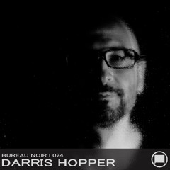 Darris Hopper x Bureau Noir #024