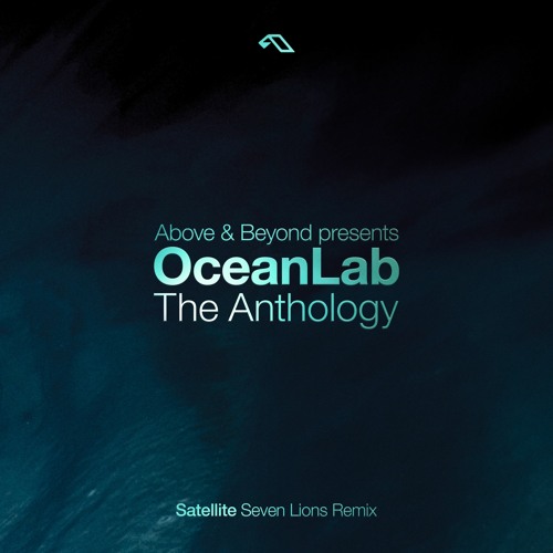 洋楽 OceanLab - Satellite 12\"/ Above & Beyond Satellite - Above & Beyond Mix (Edit) - song and lyrics by