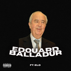 Édouard Balladur (Ft. Elo)