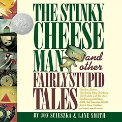 [Read] KINDLE PDF EBOOK EPUB The Stinky Cheese Man: And Other Fairly Stupid Tales by