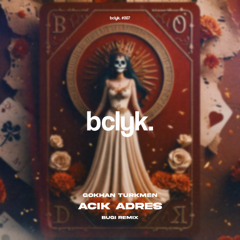 Gökhan Türkmen - Açık Adres (BUGI Remix)