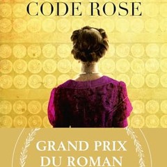 Le Code Rose (Grand Prix du Roman Historique 2023) en format epub - yUCPnqG65K