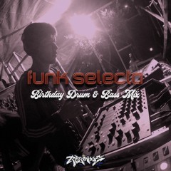 Funk Selecta - Spring 2020 DNB Mix