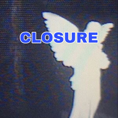 Closure ft. PTM16