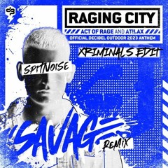 Act Of Rage x Spitnoise - Raging City (Xriminals Edit) (FREE DOWNLOAD)