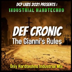 Def Cronic @ DCP Labs - The Gianni's Rules (140 bpm Hardtechno industrial) FREE DL
