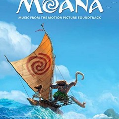 [Get] [EBOOK EPUB KINDLE PDF] Moana: Music from the Motion Picture Soundtrack - Piano, Vocal and Gui