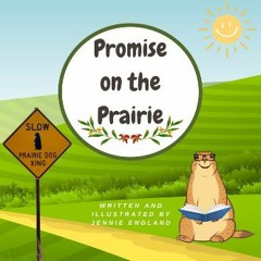 [READ] ✨ Promise on the Prairie: A Bible-Based Children's Tale Full Pdf