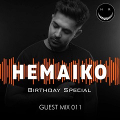 MRC GUEST MIX 011 BY HEMAIKO (Birthday Special)
