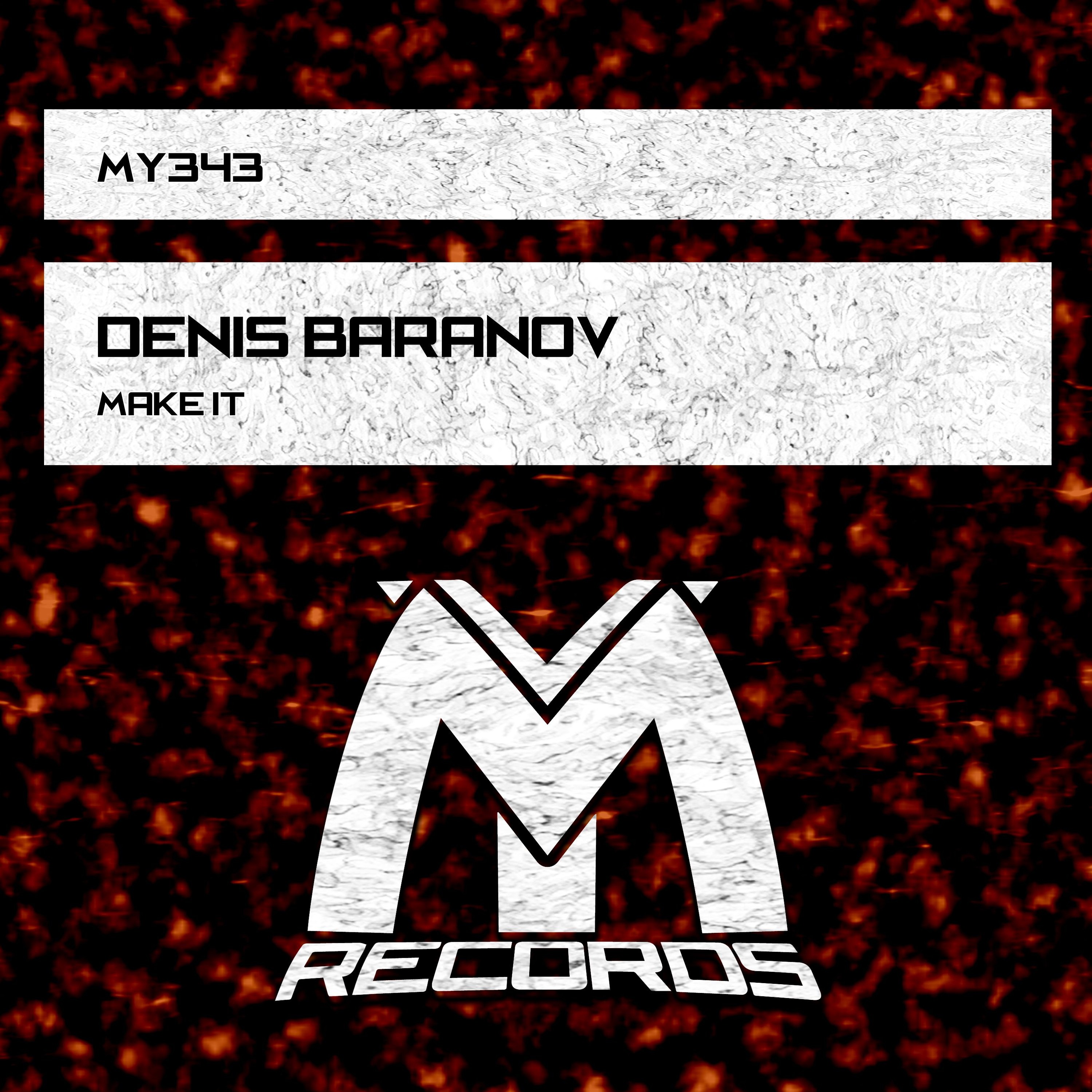Denis Baranov - Make It (Original Mix) episode artwork