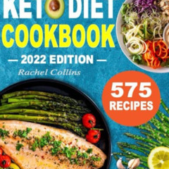 [View] KINDLE 📔 The Super Easy Keto Diet Cookbook: 575 Best Keto Diet Recipes of All