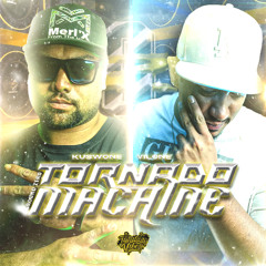 TORNADO MACHINE (VILONE X KUSWONE)