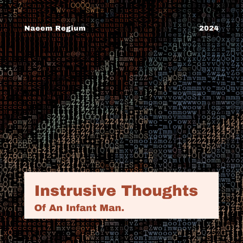 Intrusive Thoughts Of An Infant Man.